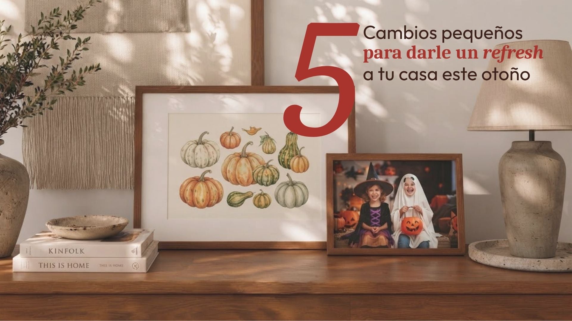 5 cambios pequeños para darle un refresh a tu casa este otoño